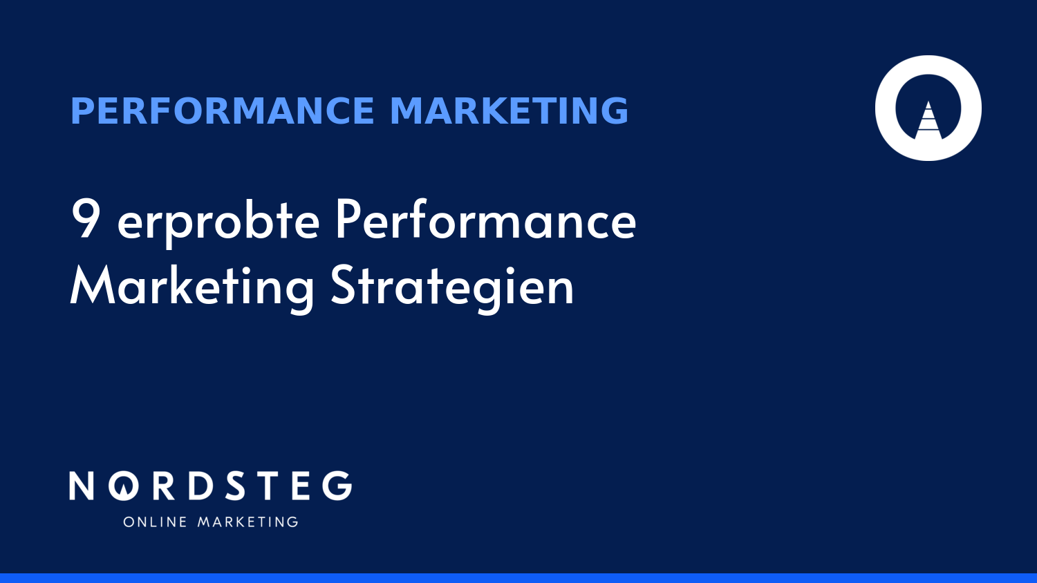 9 erprobte Strategien für erfolgreiches Performance Marketing im E-Commerce