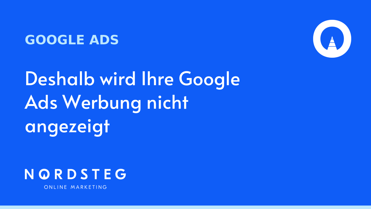 Deshalb wird Ihre Google Ads Werbung nicht angezeigt