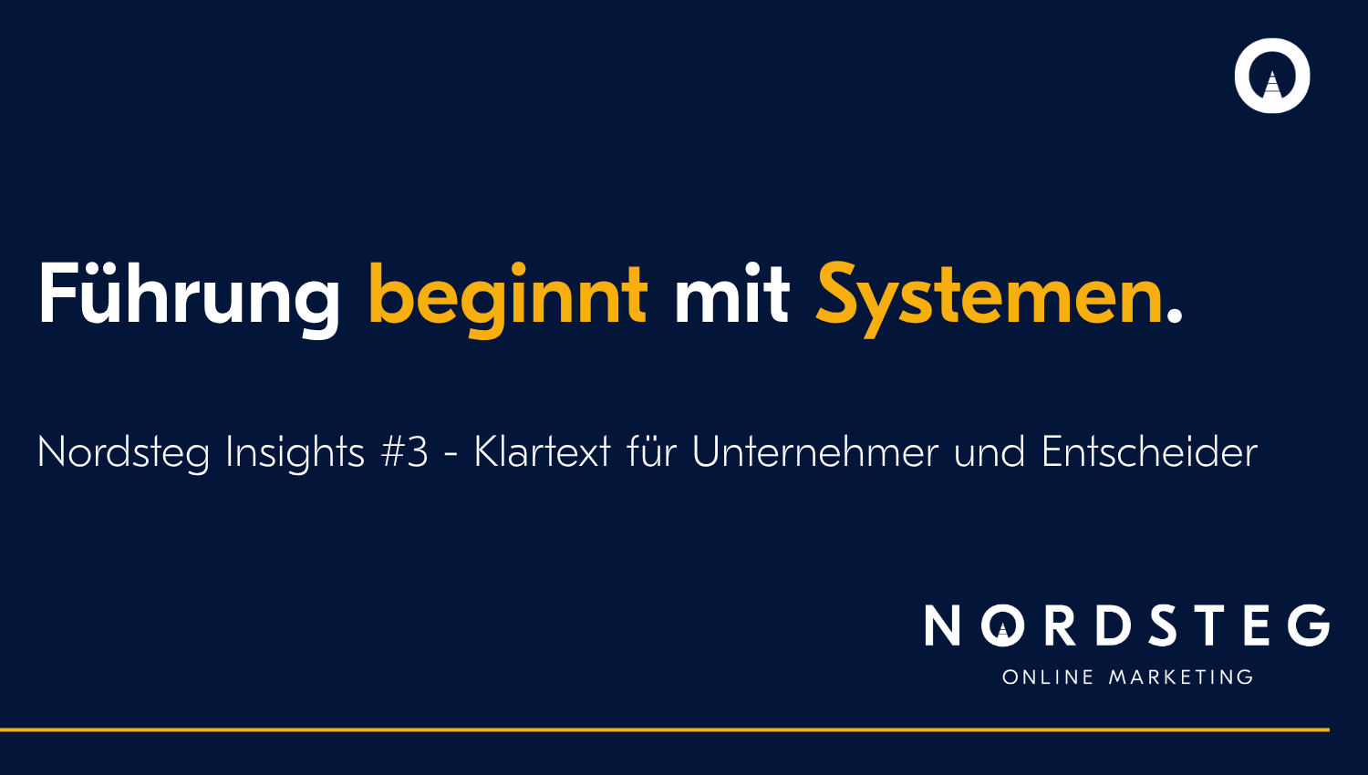 Führung beginnt mit Systemen.