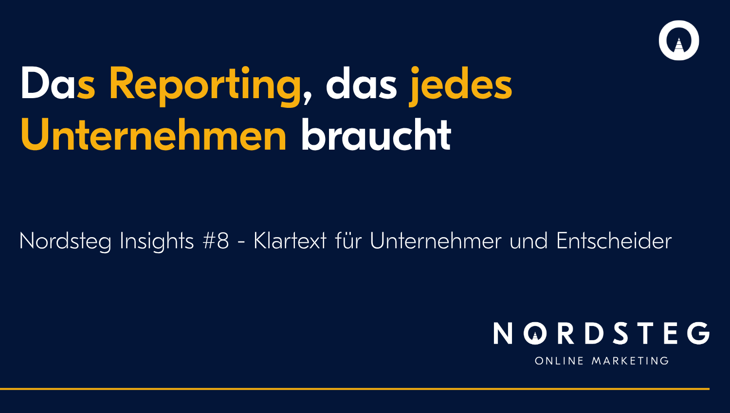 Das Reporting, das jedes Unternehmen braucht
