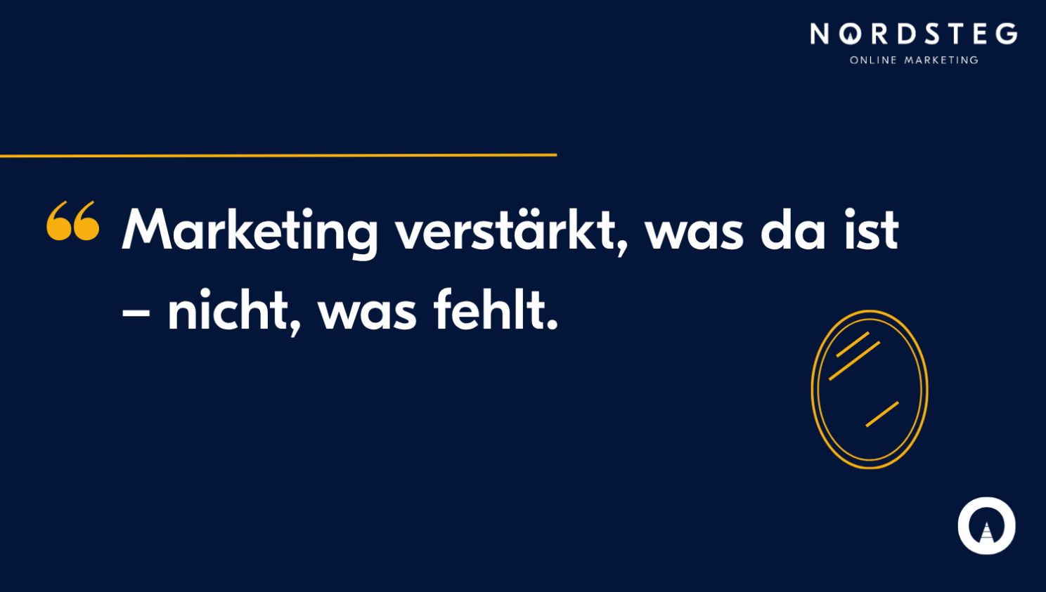 Marketing amplifies what is there - not what is missing