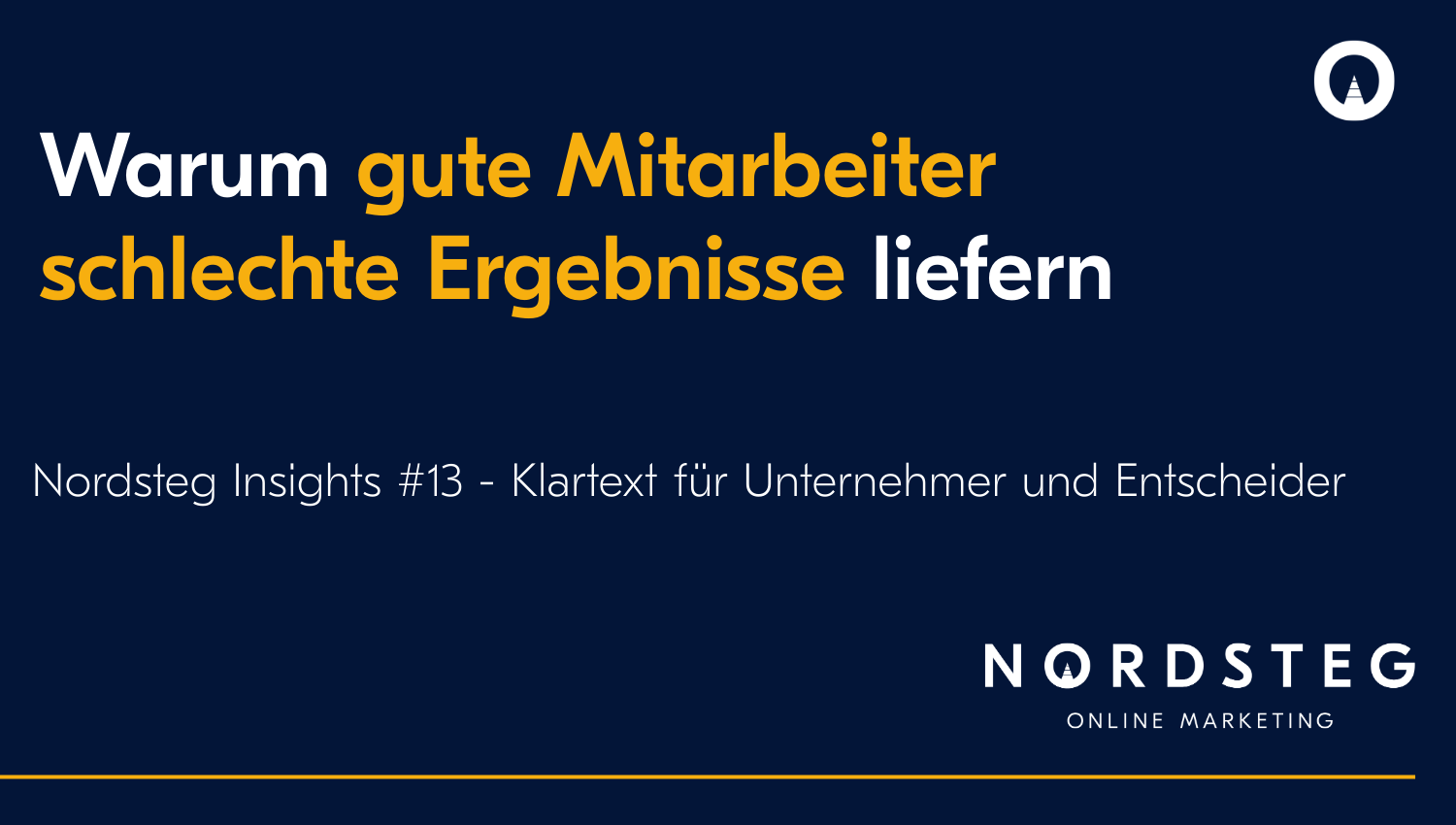 Warum gute Mitarbeiter schlechte Ergebnisse liefern