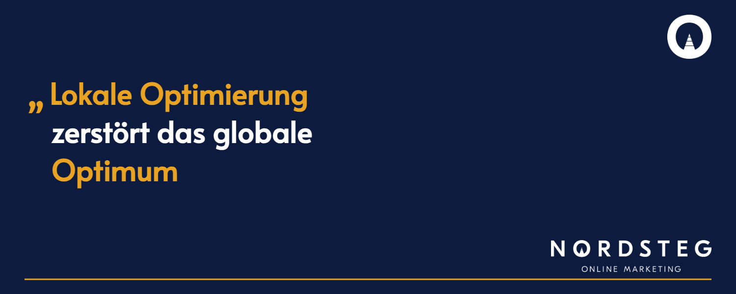 Lokale Optimierung zerstört das globale Optimum