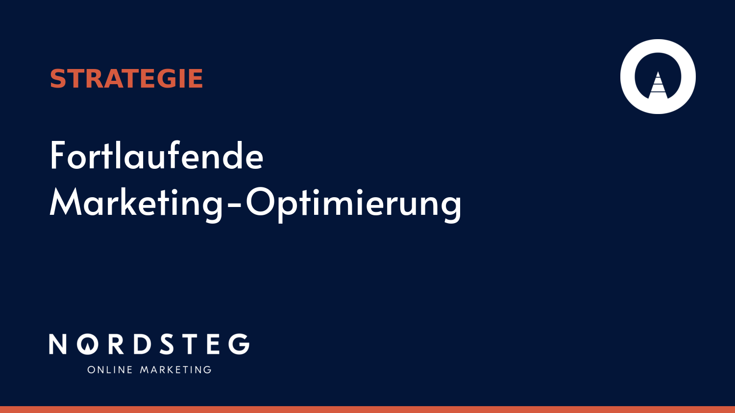 Warum verlangt jede Marketingstrategie nach fortlaufender Optimierung?